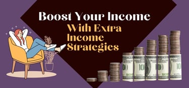 Extra Income Strategies