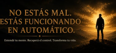 Entendé tu mente, recupera tu control, transforma tu vida.