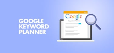 Cara Kerja Google Keyword Planner: Panduan Lengkap untuk Pemula