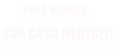 Slogan da empresa Wood Decor. "Você merece. Sua casa merece!"