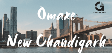 omaxe mullanpur New Chandigarh