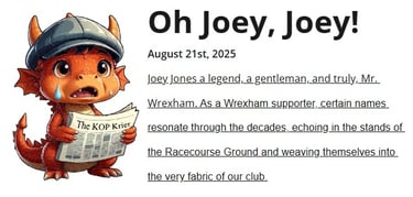 Joey Jones. Mr. Wrexham. Passing. Remember.Oh Joey, Joey! 