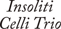 Insoliti Celli Trio