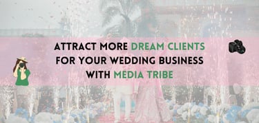 wedding photography business growth by Media Tribe