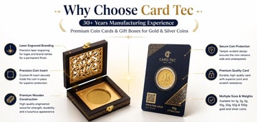 Why choose Card Tec for premium coin cards and coin gift boxes for gold and silver coins