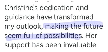 Client testimonial describing how RTT transformed their outlook and made the future feel full of possibilities
