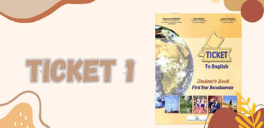 ticket 1 1st year bac textbook
