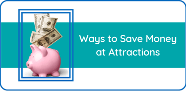 Ways to Save Money at Attractions
