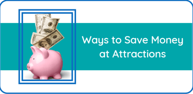 Ways to Save Money at Attractions