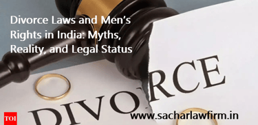 Divorce Laws and Men’s Rights in India: Myths, Reality, and Legal Status