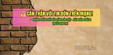 Tin đồn thất thiệt về 88FC
