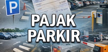 Pajak Parkir Aturan, Objek, Tarif, dan Cara Hitung