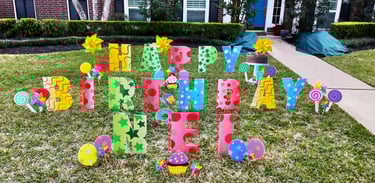 Happy Birthday Yard Display Bookings 832-216-8423