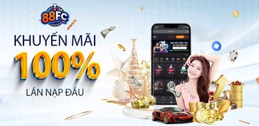 khuyến mãi nạp đầu 100% nhà cái 88fc