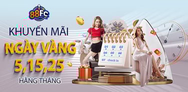 khuyến mãi ngày vàng nhà cái quốc tế 88fc