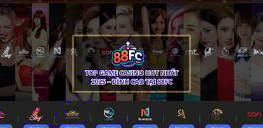 Top 10 Game Casino Hot Nhất Tại 88FC