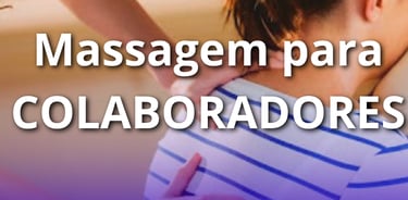 Quick Massage para Colaboradores