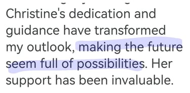 Client testimonial describing how RTT transformed their outlook and made the future feel full of possibilities