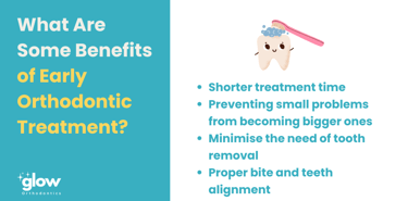 What are some benefits of early orthodontic treatment