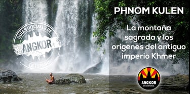 Montaña sagrada Phnom Kulen
