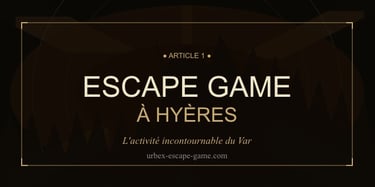Bannière d'Escape Game à Hyères présentant une activité incontournable dans le Var.