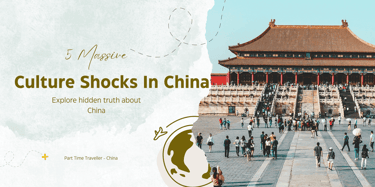 5 massive culture shocks in china