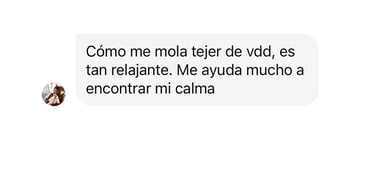 Reseña: cómo me mola tejer de vdd, es tan relajante. Me ayuda mucho a encontrar mi calma