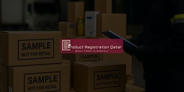 Boxes labeled “Sample – Not for Retail” inspected by customs officer, featuring Product Registration Qatar logo overlay.