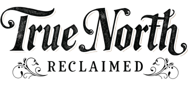 True North Reclaimed logo in vintage engraved lettering with Victorian flourishes on parchment.