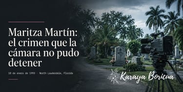 Maritza Martin: el crimen que la camara no pudo detener