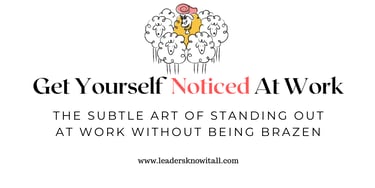 get noticed at work