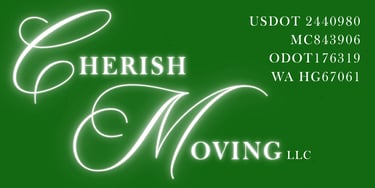 Cherish Moving LLC in white on green background USDOT 2440980 MC843906 ODOT176319 WA HG67061