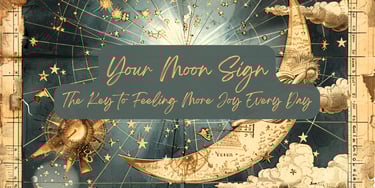 Your Moon Sign