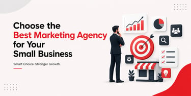 How to choose the best digital marketing agency for small business