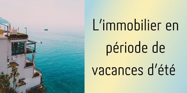 immobilier vacances été maison mer