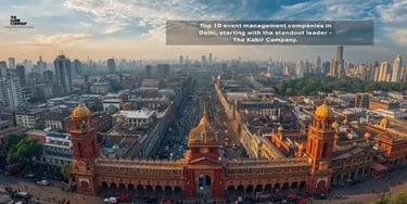 Top 10 event management companies in Delhi, starting with the standout leader