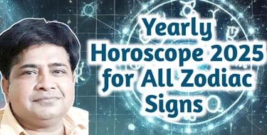 Yearly Horoscope 2025 for All Zodiac Sign 