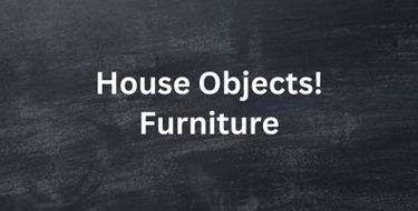 1st year middle school Unit 4 house objects furniture