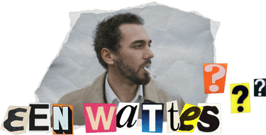 'Een wattes?' uitgeknipte letters met afgescheurd stukje foto van rokende jonge man