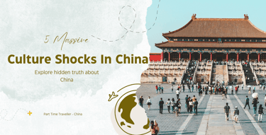 5 massive culture shocks in china