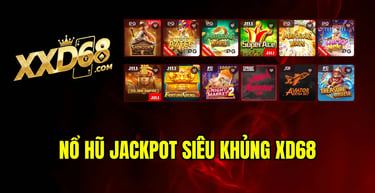 xd68 slot nổ hũ jackpot khổng lồ