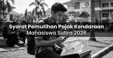 Syarat Pemutihan Pajak Kendaraan Mahasiswa Sultra 2026