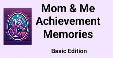 Mom&Me Achievement Memories