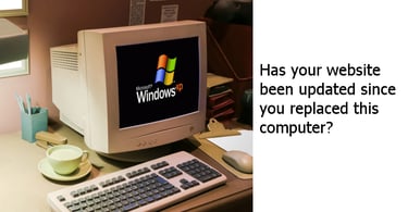 Outdated websites need upgrading