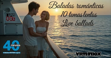 álbum de baladas, 10 baladas romantica, lovesong, canciones de amor. VRTHTBOX