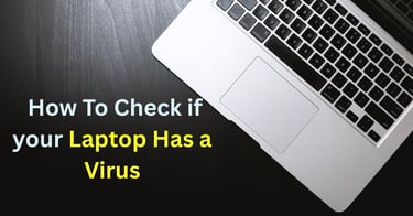 an image showing how to check if your laptop has virus