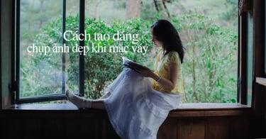 Cách tạo dáng chụp ảnh đẹp khi mặc váy