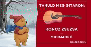 Koncz Zsuzsa - Micimackó akkordok