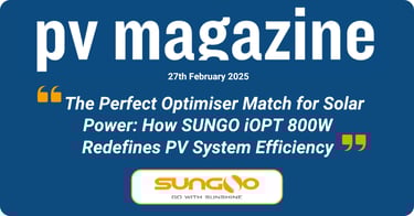 PV Magazine - How SUNGO iOPT 800W Redefines PV System Efficiency