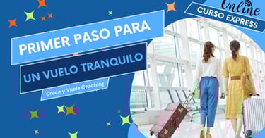 Curso online primer paso para volar tranquilo